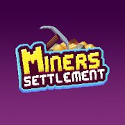 Miners Settlement: Town is back to nature valley [ВЗЛОМ: Много Денег/ Нет Рекламы] 3.0.14